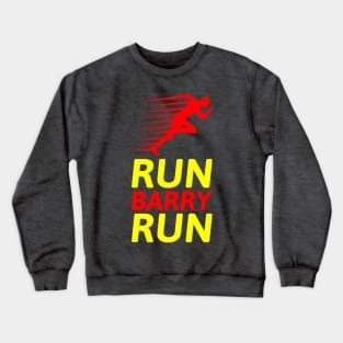 RUN BARRY RUN Crewneck Sweatshirt